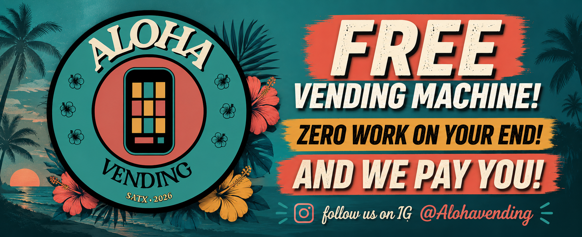 Free vending machine! Zero work on your end — and we pay you. Aloha Vending SATX